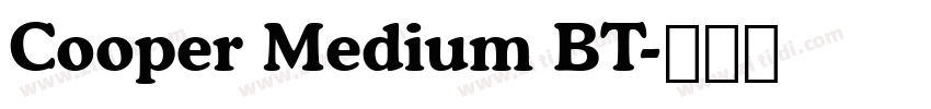 Cooper Medium BT字体转换